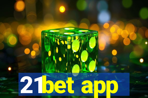 21bet app